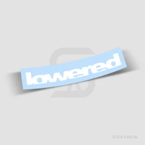 מדבקת ויניל איכותית עם הכיתוב lowered בצבע לבן